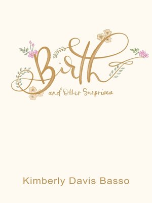 cover image of Birth and  Other Surprises